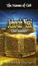 Jehovah Nissi: OUR BANNER