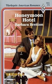 Honeymoon Hotel (Pax, Bk 2) (Harlequin American Romance, No 251)