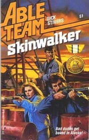 Skinwalker (Able Team, Bk 51)