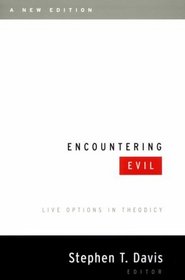 Encountering Evil: Live Options in Theodicy