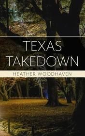 Texas Takedown (Large Print)