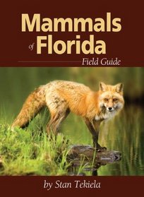 Mammals of Florida Field Guide (Field Guides (Adventure Publications))