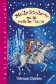 Stella Stellaria 02 und das magische Turnier