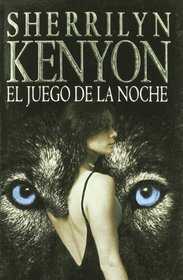 El juego de la noche/ Night Play (Cazadores Oscuros/ Dark Hunters) (Spanish Edition)