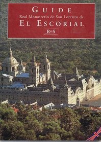 Real Monasterio de San Lorenzo de El Escorial (Reales Sitios de Espana)