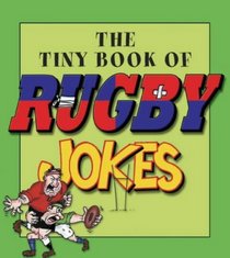 The Tiny Book of Rugby Jokes
