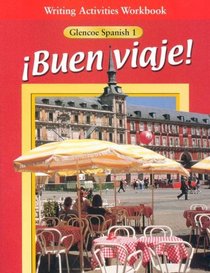 Buen viaje!: Level 1, Writing Activities Workbook