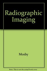 Mosby's Radiography Online: Radiographic Imaging User Guide, Access Code, and Bushong Textbook/Workbook Package