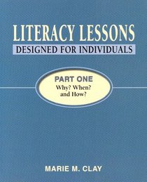 Literacy Lessons Designed for Individuals Part One: Why? When? and How? (Reading Recovery) (Pt. 1)