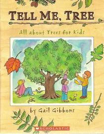 Tell Me,Tree:  All About Trees for Kids