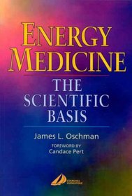 Energy Medicine: The Scientific Basis of Bioenergy Therapies