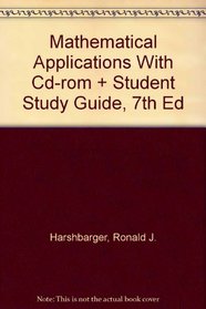 Mathematical Applications With Cd-rom And Student Study Guide, Seventh Edition