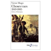 Choses Vues/ Tome II (1849-1885)