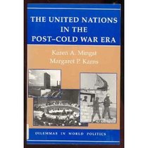 The United Nations In The Post-cold War Era (Dilemmas in World Politics)