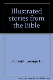 Illustrated stories from the Bible