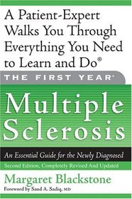 The First Year: Multiple Sclerosis: An Essential Guide for the Newly Diagnosed (The First Year)