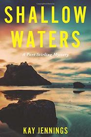 Shallow Waters: A Port Stirling Mystery