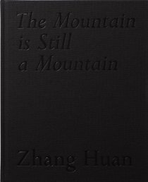 Zhang Huan: The Mountain Is Still a Mountain
