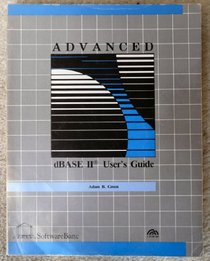 Advanced dBASE II user's guide