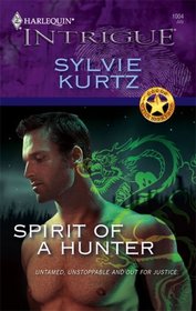 Spirit Of A Hunter (Harlequin Intrigue Series)