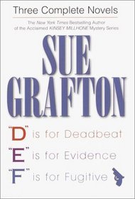 Three Complete Novels: 'D' is for Deadbeat / 'E' is for Evidence / 'F' is for Fugitive
