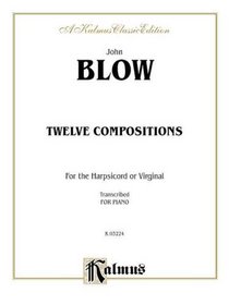 Twelve Compositions (Kalmus Edition)