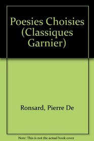 Poesies Choisies (Classiques Garnier)