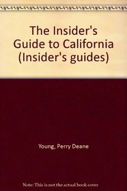 The Insider's Guide to California (Insider's guides)