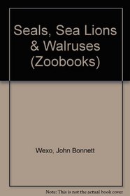 Seals, Sea Lions & Walruses (Zoo Books)