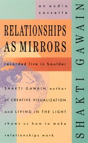 Relationships As Mirrors