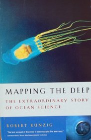 Mapping the Deep: The Extraordinary Story of Ocean Science