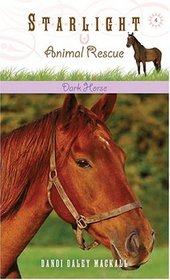 Dark Horse (Starlight Animal Rescue, Bk 4)