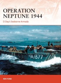 Operation Neptune 1944: D Day's Seaborne Armada (Campaign)