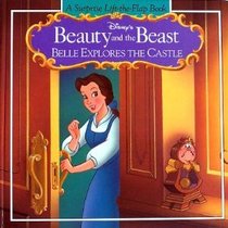 Disney's Beauty and the Beast: Belle Explores the Castle (A Surprise Lift-Flap Book)