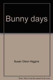 Bunny days: Celebrating Easter with rhymes, songs, projects, games, and snacks