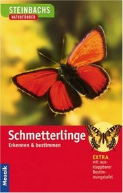 Steinbachs Naturfhrer. Schmetterlinge. Erkennen und bestimmen.