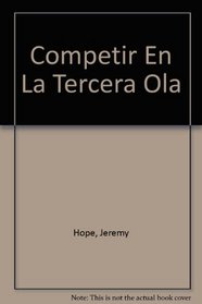 Competir En La Tercera Ola (Spanish Edition)