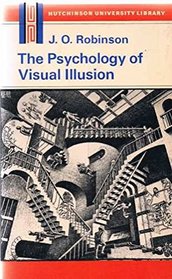 The psychology of visual illusion (Hutchinson university library. Psychology)