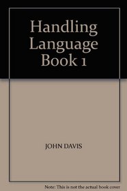 HANDLING LANGUAGE BOOK 1