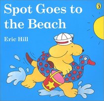 Spot Goes to the Beach (Picture Puffins)