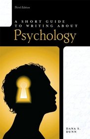 Short Guide to Writing About Psychology (3rd Edition) (The Short Guide Series)