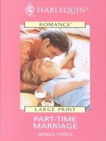 Part-Time Marriage (Large Print)