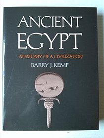 Ancient Egypt: Anatomy of a Civilization