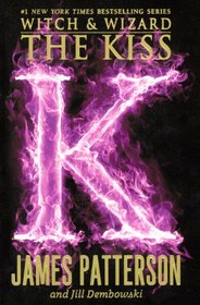 The Kiss (Turtleback School & Library Binding Edition) (Witch & Wizard)