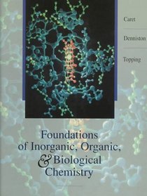 Foundations of Inorganic, Organic & Biological Chemistry