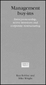 Management Buy-Ins: Entrepreneurship, Active Investors and Corporate Restructuring (Studies in Finance)