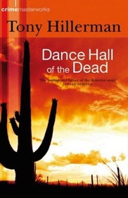 Dance Hall of the Dead (Joe Leaphorn and Jim Chee, Bk 2)