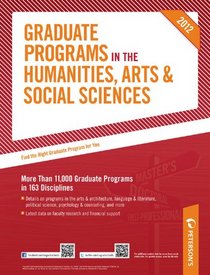 Graduate Programs in the Humanities, Arts & Social Sciences 2012 (Grad 2) (Peterson's Graduate Programs in the Humanities, Arts & Social Sciences)