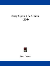 Essay Upon The Union (1706)