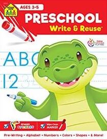 School Zone - Preschool Write & Reuse Workbook (School Zone Write & Reuse Workbook)